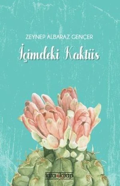 İÇİMDEKİ KAKTÜS