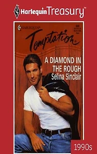 A DIAMOND THE ROUGH