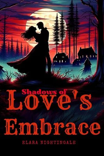 The Shadows of Love's Embrace