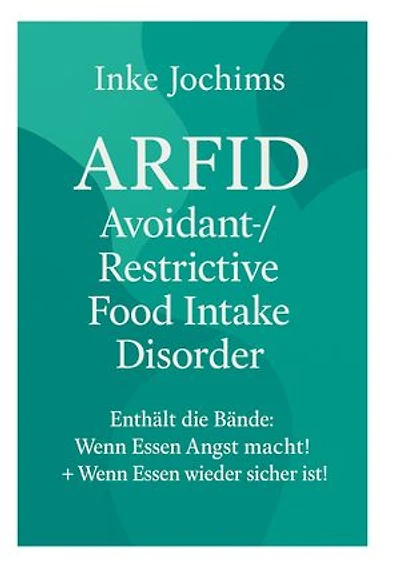 Avoidant/Restrictive Food Intake Disorder: Die Heilung von Arfid!