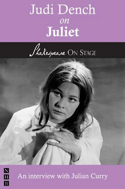 Judi Dench on Juliet: Performing Shakespeare