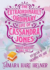 Coming of Age: The Extraordinarily Ordinary Life of Cassandra Jones