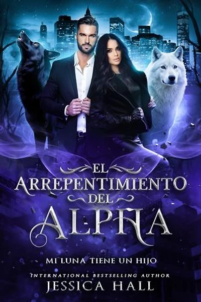 El arrepentimiento del Alpha- Mi Luna tiene un hijo