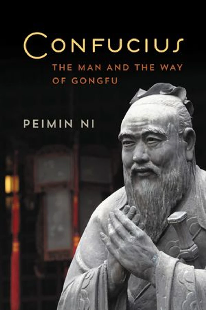 Confucius: The Man And Way Of Gongfu