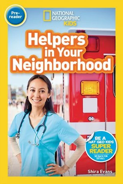 Helpers Your Neighborhood (National Geographic Kids Readers, Pre-Reader)