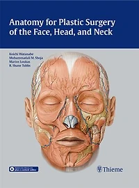Anatomy For Plastic Surgery Of The Face, Head, And Neck