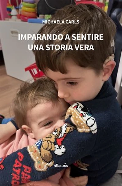 Imparando a sentire. Una storia vera