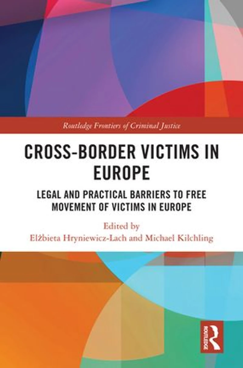 Cross-border Victims Europe: Legal and Practical Barriers to Free Movement of Europe