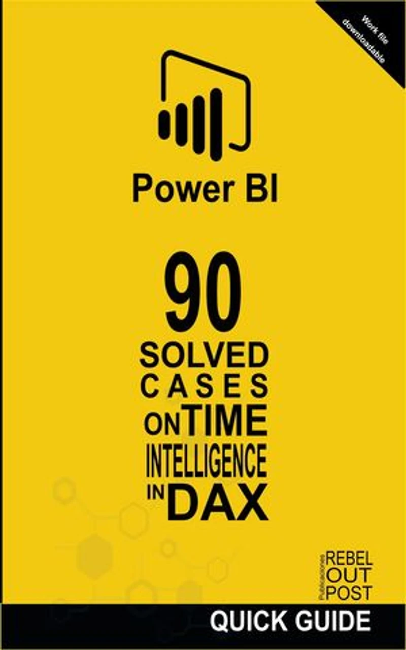 90 Solved Cases on Time Intelligence in DAX: POWER BI: SOLVED CASES, #2