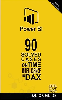 90 Solved Cases on Time Intelligence in DAX: POWER BI: SOLVED CASES, #2