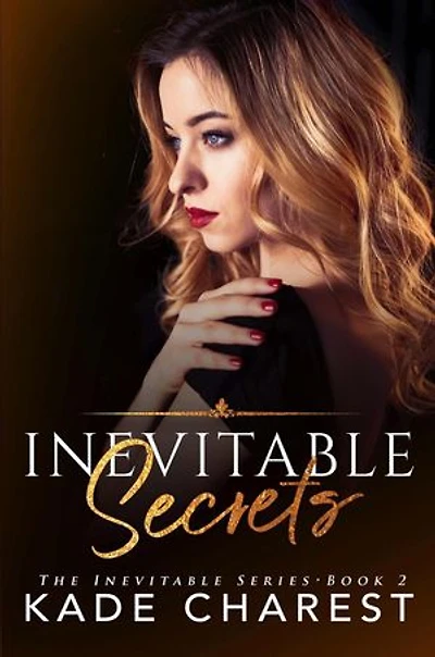 Inevitable Secrets: The Inevitable Series, #2