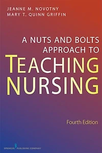 A Nuts-and-Bolts Approach to Teaching Nursing