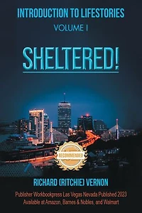 INTRODUCTION TO LIFESTORIES VOLUME 1 SHELTERED!
