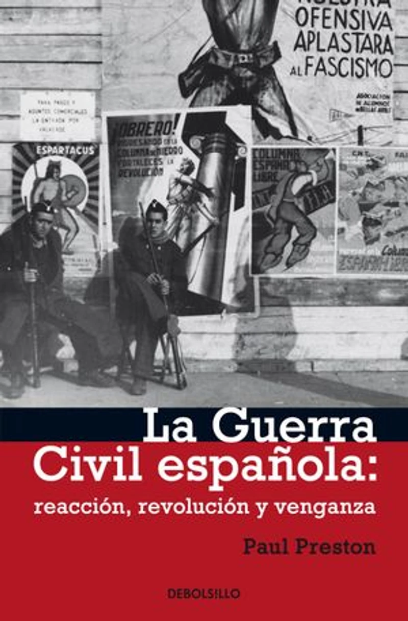 La Guerra Civil Española: reacción, revolución y venganza