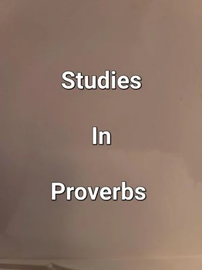 Studies In Proverbs