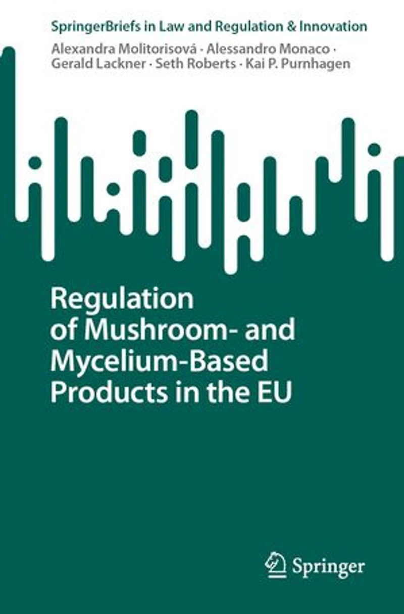 Regulation of Mushroom- and Mycelium-Based Products the EU