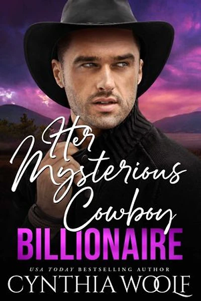 Her Mysterious Cowboy Billionaire: a suspense filled, sweet, clean, contemporary romance novel