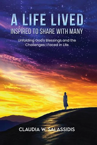 A Life Lived Inspired To Share With Many