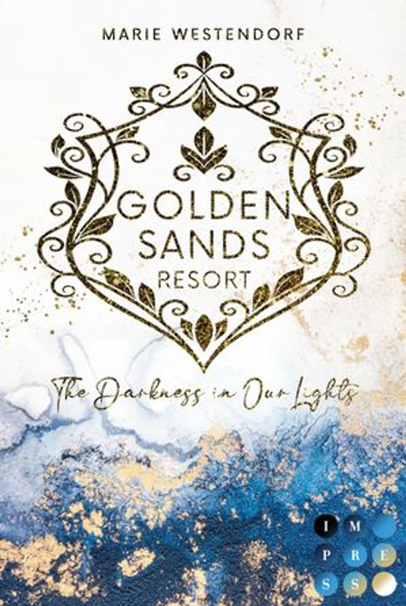 Golden Sands Resort 1: The Darkness in Our Lights: Emotionale New Adult Romance über Plus Size Powerfrau und ihren Fake Boyfriend