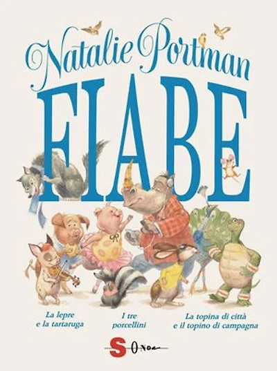 Fiabe: La lepre e la tartaruga - I tre porcellini - La topina di città e il topino di campagna