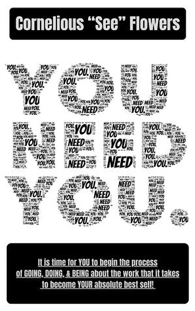 You Need You.