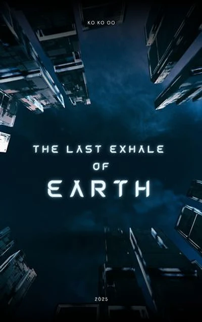 The Last Exhale of Earth