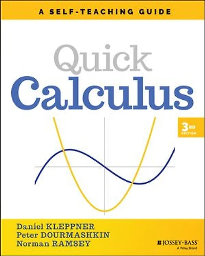Quick Calculus: A Self-teaching Guide