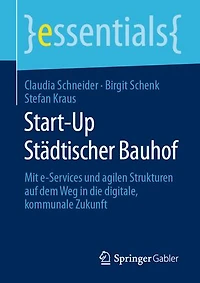 Start-Up Städtischer Bauhof: Mit e-Services und agilen Strukturen auf dem Weg in die digitale, kommunale Zukunft
