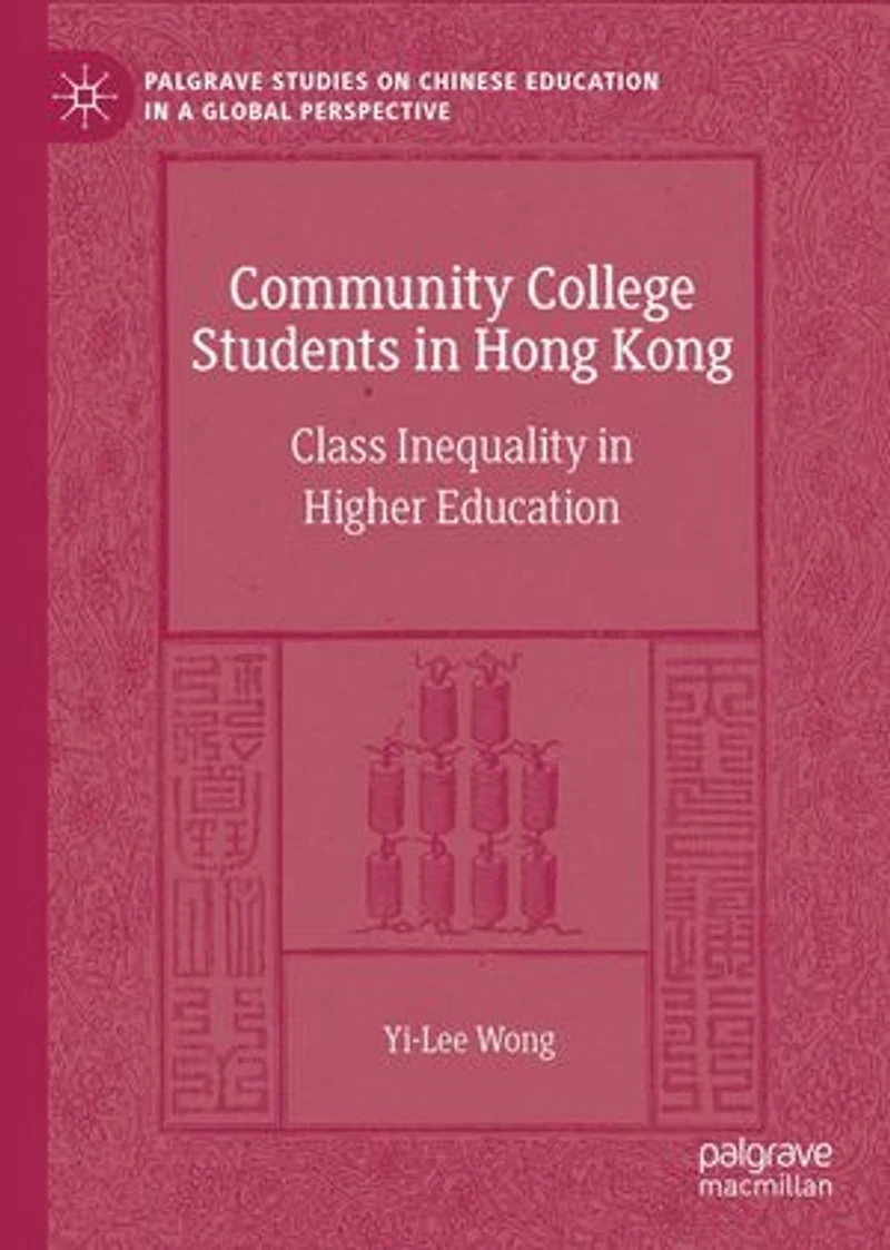 Community College Students Hong Kong: Class Inequality Higher Education
