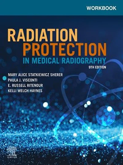 Workbook for Radiation Safety and Radiobiology Medical Imaging