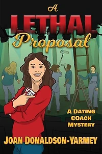 A Lethal Proposal: Dating Coach Mysteries, #2