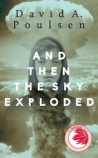 And Then the Sky Exploded