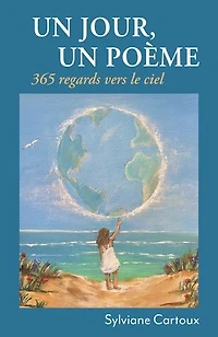 Un jour, un poème: 365 regards vers le ciel