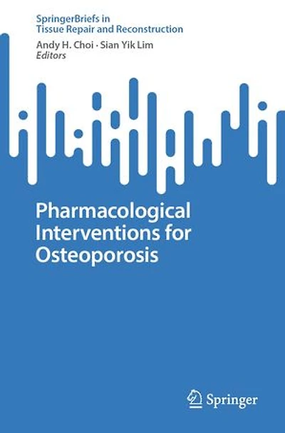 Pharmacological Interventions for Osteoporosis