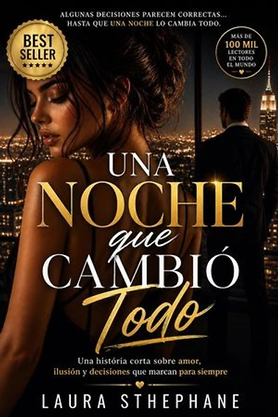 Una noche que lo cambió todo: Un relato breve sobre el amor, la ilusión y las decisiones que dejan una huella imborrable.