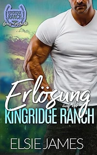 Erlösung auf der Kingridge Ranch