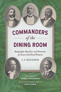 Commanders of the Dining Room: Biographic Sketches and Portraits Successful Head Waiters