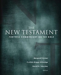 Fortress Commentary on The Bible: New Testament