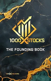 1000XSTOCKS: The Founding Book