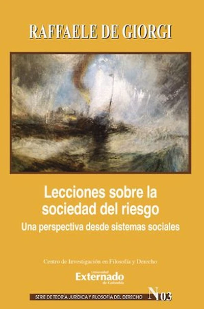 Lecciones sobre la sociedad del riesgo: Una perspectiva desde sistemas sociales