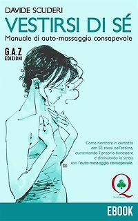 Vestirsi di SÉ: Manuale di auto-massaggio consapevole