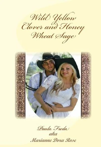 Wild Yellow Clover and Honey Wheat Sage: Driscoll Saga, #4