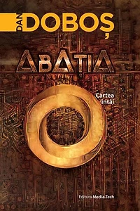 Abatia: Trilogia Abatiei, #1