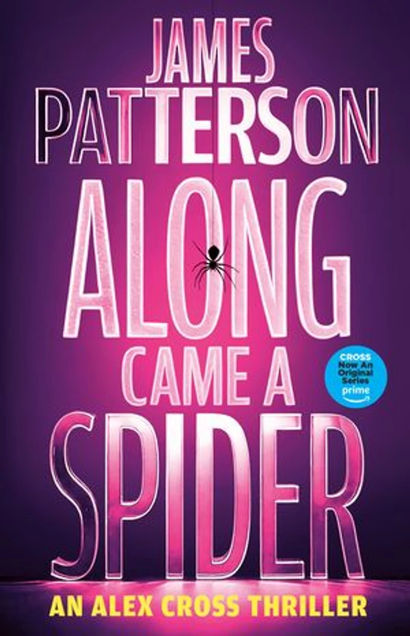 Along Came a Spider: An Alex Cross Thriller