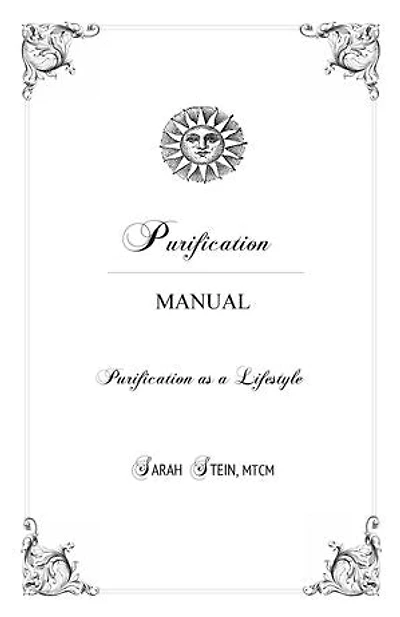 Purification Manual: Purification as a Lifestyle