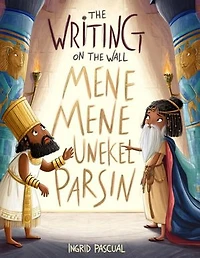 The Writing on the Wall: A Bible Story for Kids | The Mysterious Message, the Brave Prophet, and the King’s Big Lesson | A Story of Truth and Wisdom
