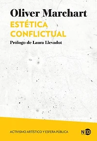 Estética conflictual: Activismo artístico y esfera pública