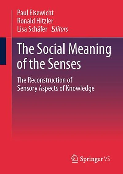 The Social Meaning of Senses: Reconstruction Sensory Aspects Knowledge