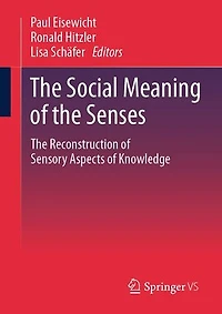 The Social Meaning of Senses: Reconstruction Sensory Aspects Knowledge