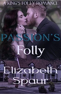 Passion's Folly: A contemporary, small town, enemies to lovers romance